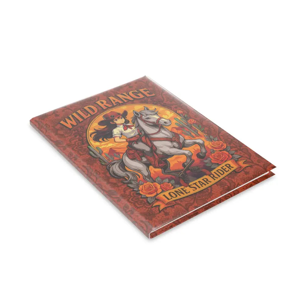 Illustrated book cover of Lone Star Rider Wild Range Cowgirl Hardcover Notebook